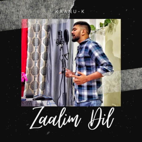 Zaalim dil | Boomplay Music