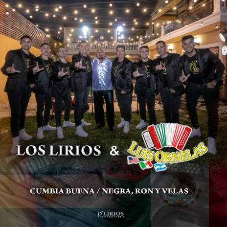 Cumbia Buena / Negra, Ron y Velas ft. Luis Ornelas y su Grupo | Boomplay Music