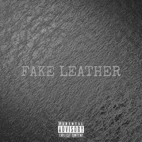 FAKE LEATHER ft. Amoreyy | Boomplay Music