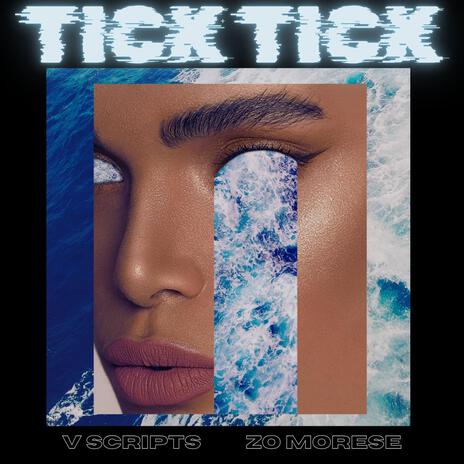 Tick Tick ft. Zo Morese | Boomplay Music