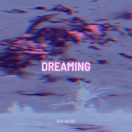 Dreaming | Boomplay Music