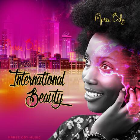 International Beauty | Boomplay Music