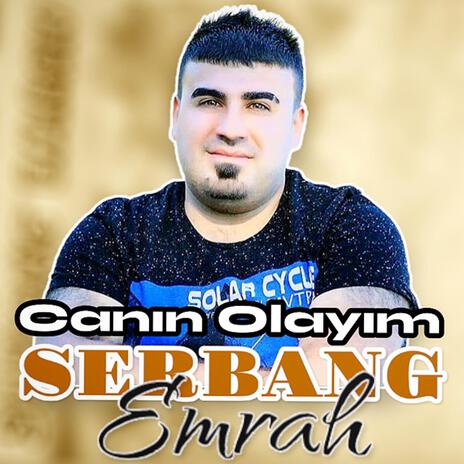 Canın Olayım | Boomplay Music