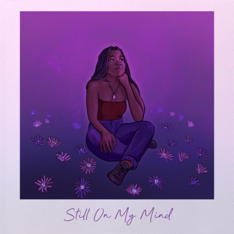 Still On My Mind | Boomplay Music