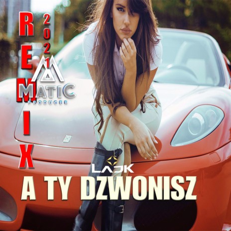 A Ty dzwonisz (MatiC Remix) | Boomplay Music