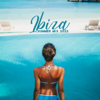 Ibiza Summer Mix 2022: Top 100 Tropical Deep House Music Chill Out Mix 2022, Chillout Lounge