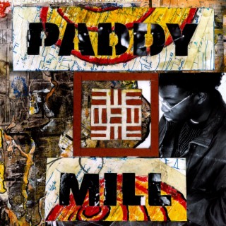 PADDY MILL lyrics | Boomplay Music