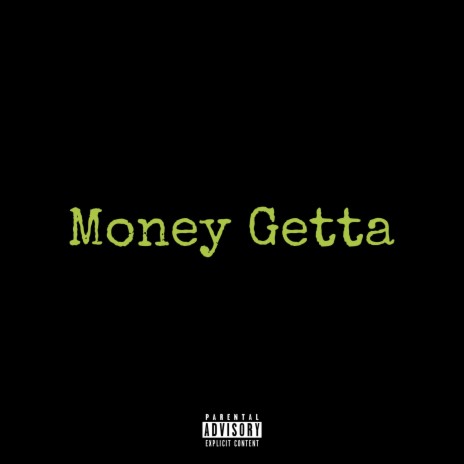 Money Getta | Boomplay Music