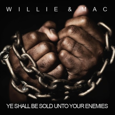 Ye Shall Be Sold Unto Your Enemies | Boomplay Music