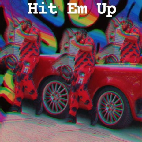Hit Em Up