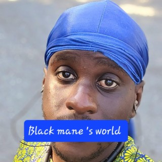 Black mane 's world