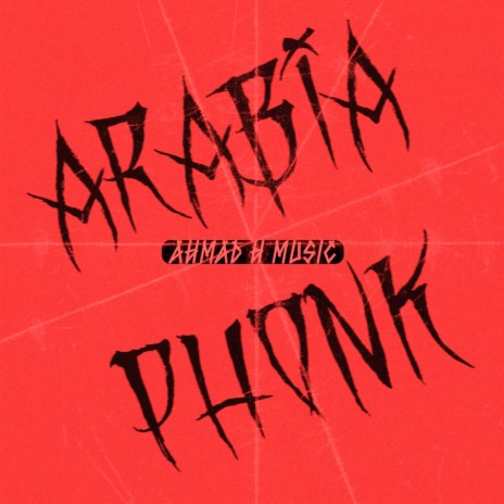 Arabia Phonk | Boomplay Music