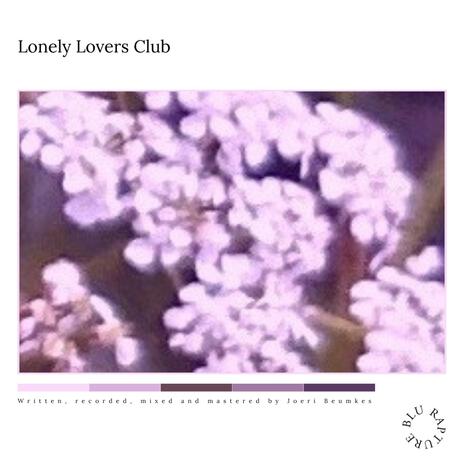 Lonely Lovers Club | Boomplay Music