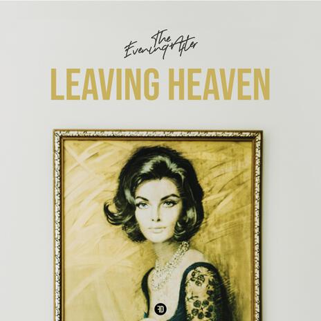 Leaving Heaven | Boomplay Music