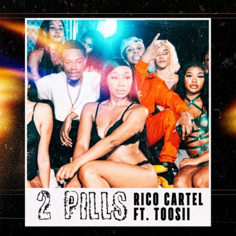 2 Pills (feat. Toosii) | Boomplay Music