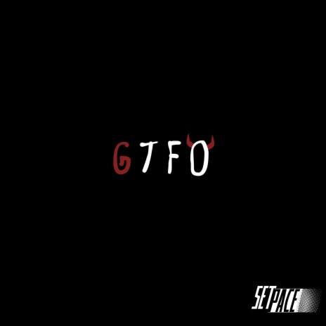 GTFO | Boomplay Music