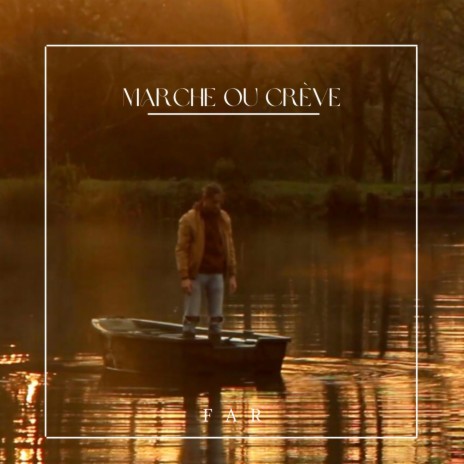 Marche ou crève | Boomplay Music