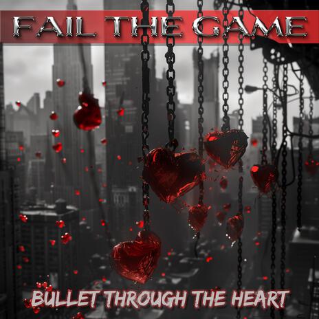 Bullet Through The Heart | Boomplay Music