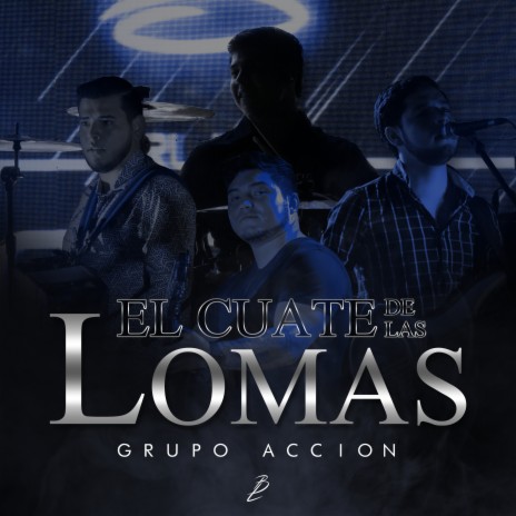 El Cuate de Las Lomas | Boomplay Music