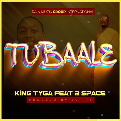 Tubaale ft. 2Space | Boomplay Music