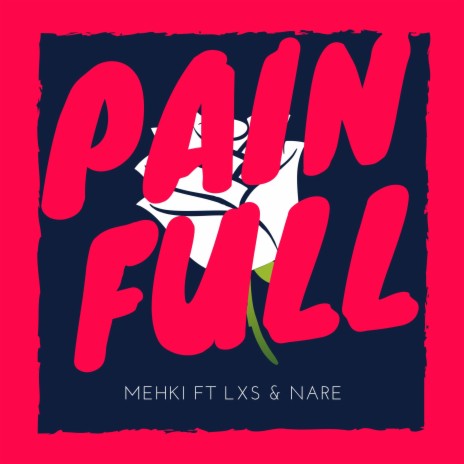 PAINFUL (feat. LXS & NARE) | Boomplay Music