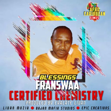 Blessings (Certified Chemistry Riddim) ft. Franswaa | Boomplay Music