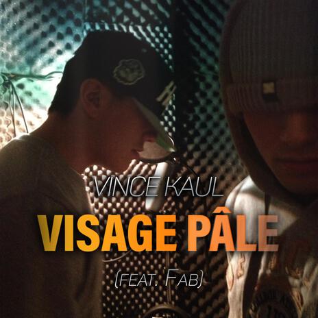 Visage Pâle ft. Fab | Boomplay Music