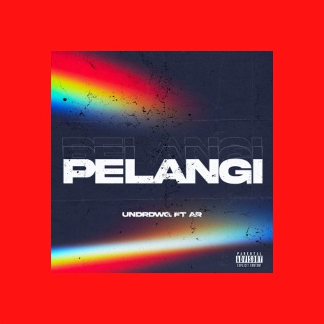 PELANGI ft. AR, SD & Numberror | Boomplay Music