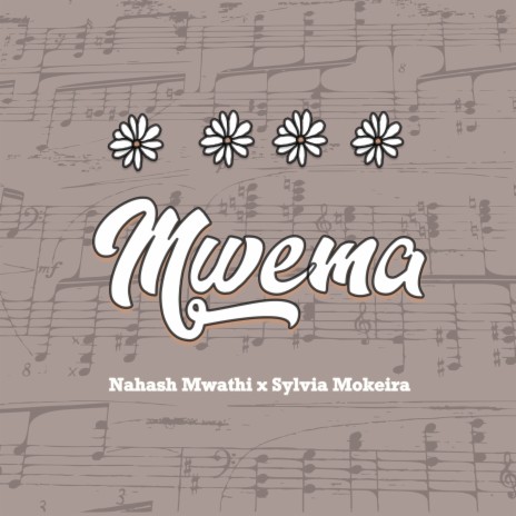 Mwema ft. Sylvia Mokeira | Boomplay Music