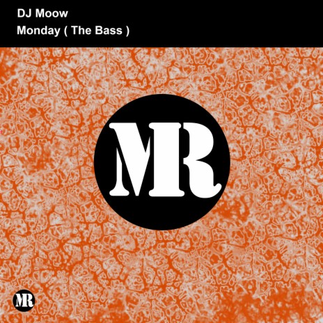 Monday (The Bass) | Boomplay Music