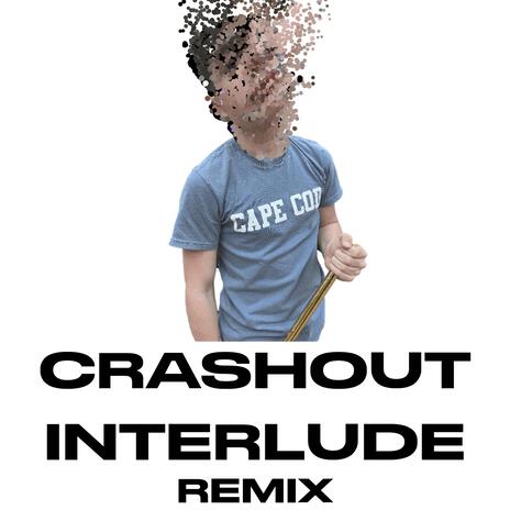 Crashout Interlude (SqueegySlug Remix) ft. SqueegySlug | Boomplay Music