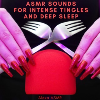 Asmr Sounds for Intense Tingles and Deep Sleep