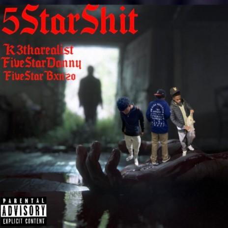 5 Star Shit ft. FiveStarDanny & FiveStarBxnzo