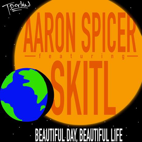 Beautiful Day, Beautiful Life ft. skitl | Boomplay Music