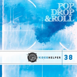 Pop, Drop & Roll