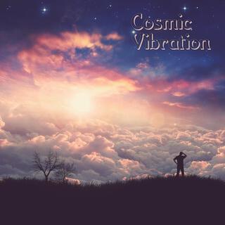 Cosmic Vibration