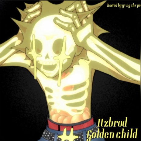 Golden child ft. itzbrod | Boomplay Music