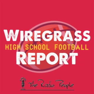 Wiregrass High School Football Report Episode 204: Week One Recap with Southeast Sun Sports Editor Josh Boutwell