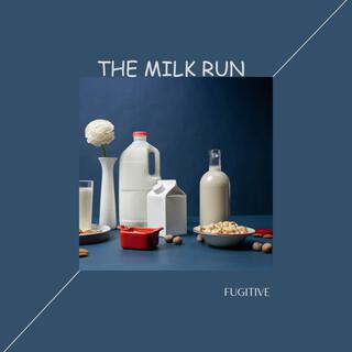 The Milk Run