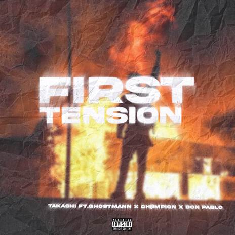 First Tension ft. Champion Pablo GhostMann | Boomplay Music