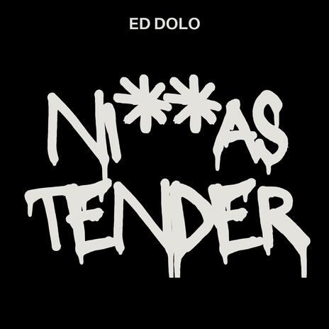 Niggas Tender | Boomplay Music