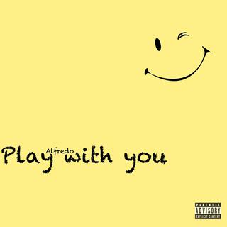 Play with you