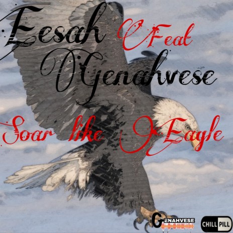 Soar Like Eagle ft. Genahvese | Boomplay Music