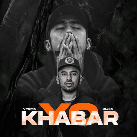 Yo Khabar ft. BIJEN MUSIC | Boomplay Music