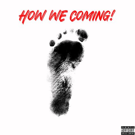 How we coming | Boomplay Music