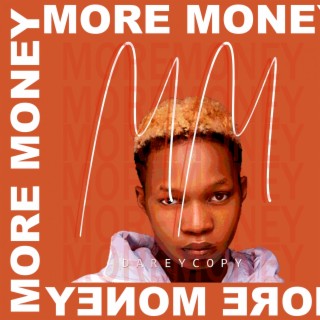 More Money