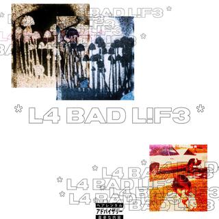 La Bad Life