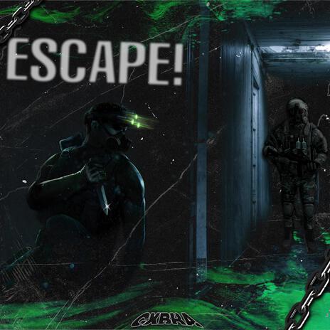 ESCAPE! | Boomplay Music