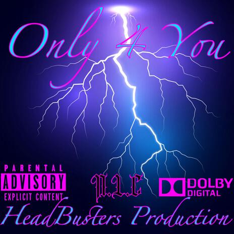 Only 4 You......N.L.C | Boomplay Music