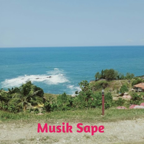 Musik Sape | Boomplay Music